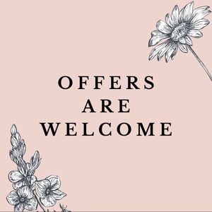 All Offers Welcome 💕